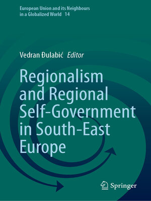cover image of Regionalism and Regional Self-Government in South-East Europe